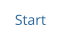 Start