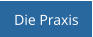 Die Praxis